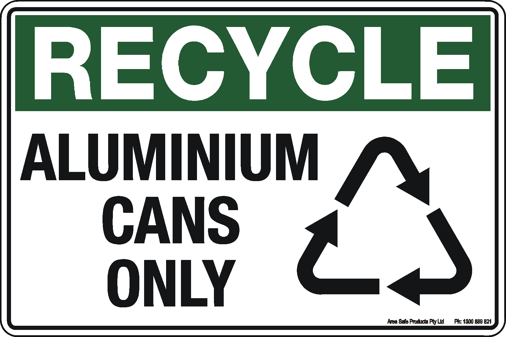 Recycle - Aluminium Cans Only Sign